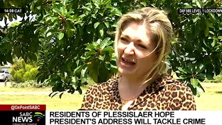 Residents of Plessislaer hope president's address will tackle crime