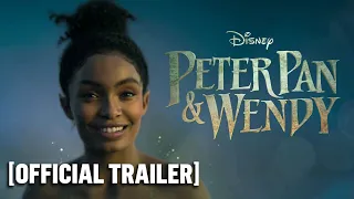 Peter Pan and Wendy - Official Trailer Starring Yara Shahidi