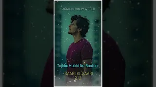 Saari ki Saari 2.0 | Darshan Raval | Whatsapp Status Video Song | Full Screen Whatsapp Status 15 Sec