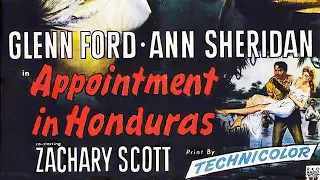 Appointment in Honduras (1953) | Full Thriller Adventure Movie | Glenn Ford | Ann Sheridan