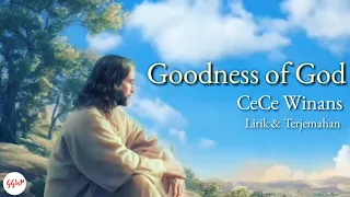 Goodness of God - Cece Winans | Lirik & Terjemahan