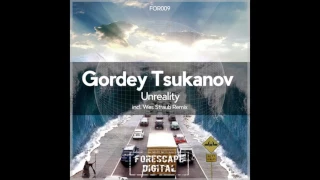 Gordey Tsukanov - Unreality (Original Mix)