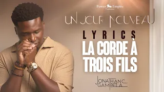 Jonathan C. Gambela - La corde à trois fils (audio+paroles)