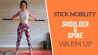 STICK MOBILITY // 10 Minute Shoulder and Spine WARMUP (Beginner Friendly)