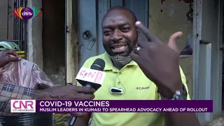 Islamic leaders in Ashanti Region to lead COVID-19 vaccine advocacy ahead of rollout| Citi Newsroom