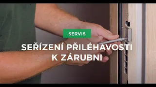 Jak na seřízení přiléhavosti k zárubni?