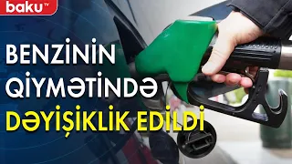 "Aİ-95" markalı benzinin qiyməti dəyişdi - Baku TV