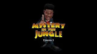 MYSTERY IN THE JUNGLE | EPISODE 3 | Produced by Remote comedy