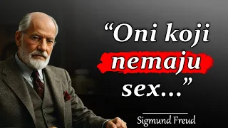 Sigmund Frojd citati - otkrivanje psihičkih tajni i čovjekovog života