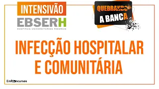 Infecção Hospitalar para Concurso de Enfermagem - Quebrando a Banca