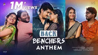 Backbenchers Anthem Full Video Song ||College Life|| Tej India || Rahul Sipligunj || Infinitum Media