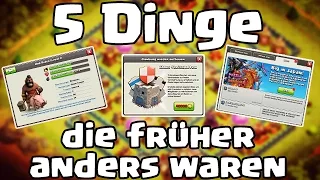 5 DINGE DIE FRÜHER ANDERS WAREN #5 /// Let's Talk /// Clash of Clans deutsch