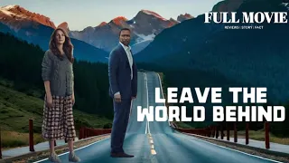 Leave The World Behind (2023) Movie | Julia Roberts, Mahershala Ali, |Ethan H |Full Review And Facts