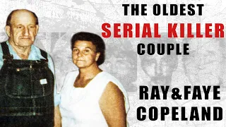 Serial Killer Documentary: The Copelands (Oldest Serial Killer Couple)