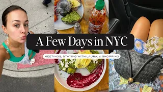 NYC VLOG: Meetings, Seeing Laura, & Shopping