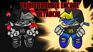 Triple Trouble Encore, But Every Turn a Different Cover is Used | BETADCIU + SPECIAL ANNOUNCEMENTS