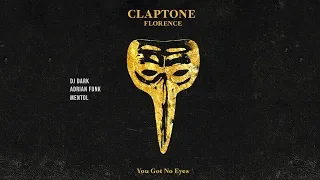 Claptone, Florence - You Got No Eyes (Dj Dark, Adrian Funk & Mentol's Touch)