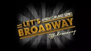 Let’s Broadway Cabaret Series! - You’ve Got A Friend In Me (by Lexi Rosenblum)