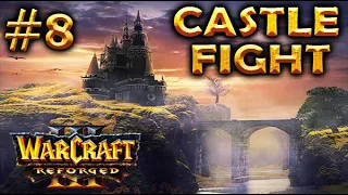 Warcraft 3 REFORGED | Castle Fight 2.0.39 #8 | TOOT