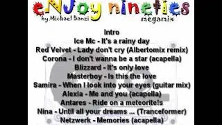 enjoy nineties (90s) megamix (no video) - mezclado por Michael Banzi (Bánzi Mihály)