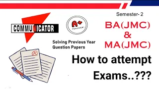 How to Attempt Exams of 2nd Semester by BJMC Communicator