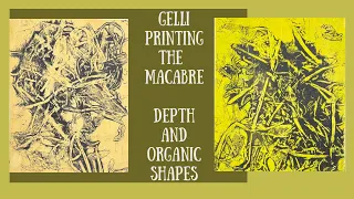 Monoprinting surreal abstract art on the gelli plate: creating depth and organic shapes