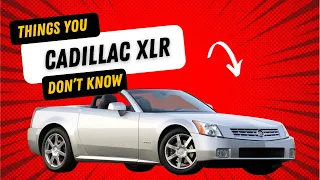 Cadillac XLR Things You Don’t Know