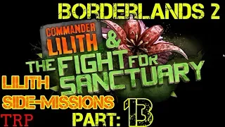 Borderlands 2: Commander - Lilith And The Fight For Sanctuary - Part 13 - Lilith Side-missions