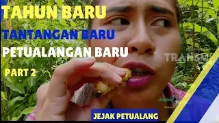 JEJAK PETUALANG | TANTANGAN BARU, PETUALANGAN BARU (02/01/18) 2-3