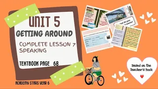 ACADEMY STARS YEAR 6 | TEXTBOOK PAGE 68 | UNIT 5 GETTING AROUND | LESSON 7 | SPEAKING