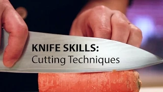 Knife Skills: Cutting Techniques