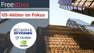 Aktienanalysen zu  Tilray, Bed Bath and Beyond und Nvidia 📉📈- Roland Jegen & Andreas Bernstein