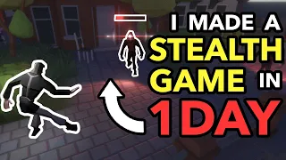 Making a STEALTH GAME in 1 DAY?!