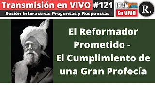 El Reformador Prometido - El Cumplimiento de una Gran Profecía