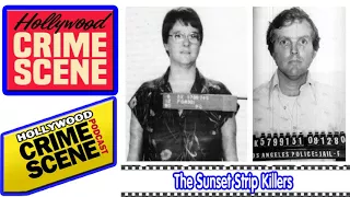 True Crime - Hollywood Crime Scene - Episode #09 (Part 1) - The Sunset Strip Killers - Documentary
