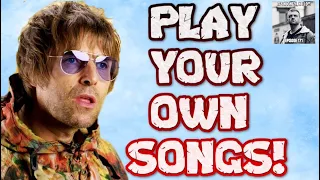 James Hargreaves on: should Liam Gallagher stop playing Oasis songs?