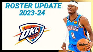 OKLAHOMA CITY THUNDER ROSTER UPDATE 2023-2024 NBA SEASON | LATEST UPDATE