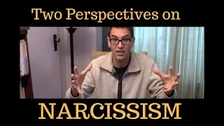 Two Perspectives on Narcissism -- A Former Therapist Explores