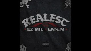 Ez Mil & Eminem - Realest (AUDIO)