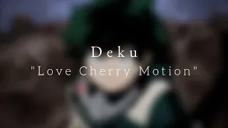 Deku - Love Cherry Motion
