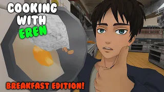 Cooking with Eren (Breakfast Edition) | AOT VR