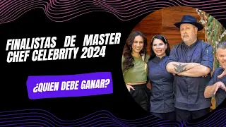 POSIBLES FINALISTAS DE MÁSTER CHEF CELEBRITY 2024