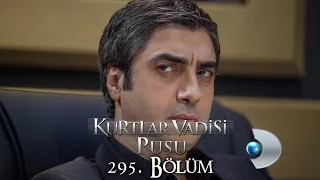 Kurtlar Vadisi Pusu 295. Bölüm [Kanal D]