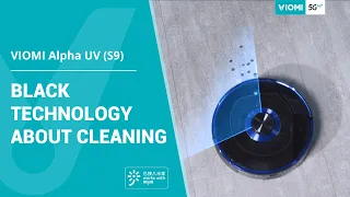 Viomi Robot Vacuum Alpha UV (S9) - Black Technology about Cleaning