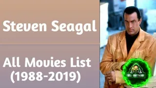 Steven Seagal All Movies List (1988-2019)