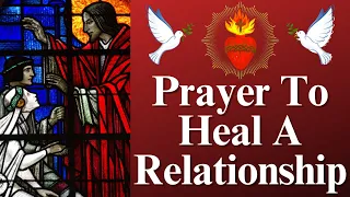 Relationship Prayer | Prayer to Heal a Relationship (for healing of a relationship)