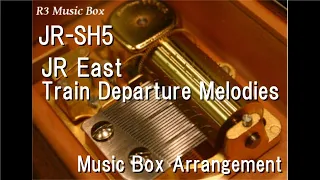 JR-SH5/JR East Train Departure Melodies [Music Box]