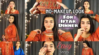 No-Makeup Look For Iftar Dinner-Super Natural || Easy Steps