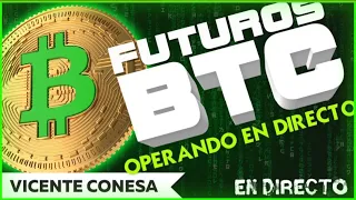 BITCOIN SEGUIMOS SUBIENDO? TRADING A FUTUROS EN VIVO/NOTICIAS CRIPTOMONEDAS HOY