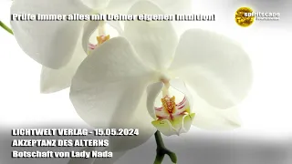 AKZEPTANZ DES ALTERNS - Botschaft von Lady Nada ~ LWV